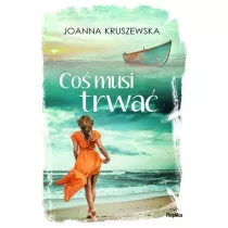 Co musi trwa. Nic si nie koczy. Tom 3