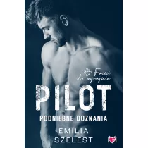 Pilot. Podniebne doznania. Faceci do wynajcia. Tom 6