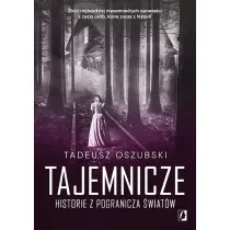 Tajemnicze historie z pogranicza wiatw
