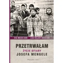 Przetrwa�am. �ycie ofiary Josefa Mengele