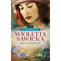 Zanim zap�on�� �wiat. Saga krzemieniecka. Tom 1