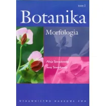 Botanika. Tom 1. Morfologia