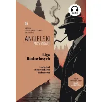 Angielski przy okazji. Liga Rudow�osych