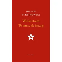 Wielki strach. To samo, ale inaczej