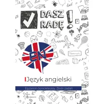 Dasz rad! Egzamin smoklasisty. Zbir zada. Jzyk angielski