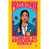 Przewodnik lesbijki po katolickiej szkole