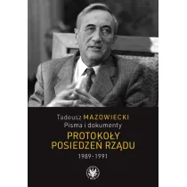 Tadeusz Mazowiecki Pisma i dokumenty Protoko�y posiedze� rz�du 1989-1991