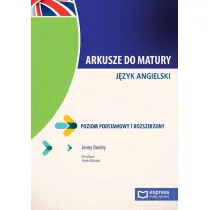 Arkusze do matury. J�zyk angielski. Poziom podstawowy i rozszerzony