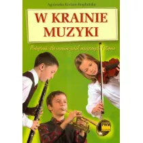 W krainie muzyki. Podrcznik dla uczniw szk muzycznych I stopnia