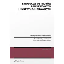 Ewolucja ustroj�w pa�stwowych i instytucji prawnych