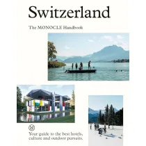 Switzerland. The Monocle Handbook