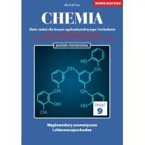 Chemia. Zbi�r zada� dla liceum og�lnokszta�c�cego i technikum. Zeszyt 9. Poziom rozszerzony
