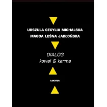 Dialog. Kowal & karma