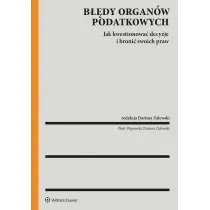 B��dy organ�w podatkowych a prawa podatnika.