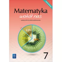 Matematyka wok nas. Podrcznik. Klasa 7. Szkoa podstawowa