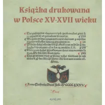 Ksi��ka drukowana w Polsce XV - XVII wieku