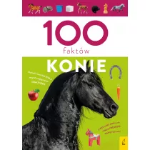 100 fakt�w. Konie
