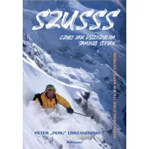 Szusss czyli jak prze�y�em samego siebie