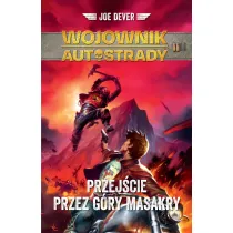Wojownik Autostrady Przej�cie przez G�ry Masakry