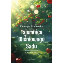 Tajemnice Wi�niowego Sadu - W upale lata