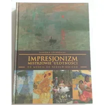 Impresjonizm - mistrzowie ulotno�ci