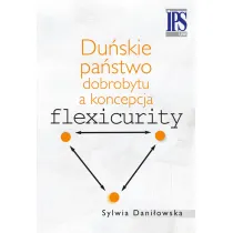 Du�skie pa�stwo dobrobytu a koncepcja flexicurity
