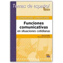 Comunicando comunicando Temas de espanol