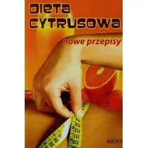 Dieta cytrusowa. Nowe przepisy