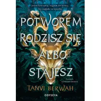 Potworem rodzisz si albo stajesz