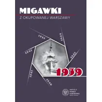 Migawki z okupowanej Warszawy. 1939