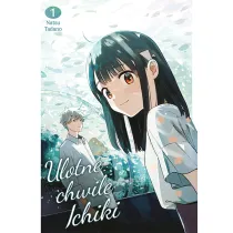 Ulotne chwile Ichiki. Tom 1