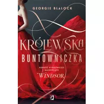 Krlewska buntowniczka. Powie o ksiniczce Magorzacie Windsor