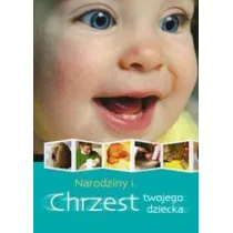 Narodziny i chrzest twojego dziecka