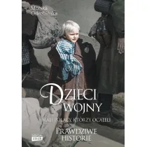 Dzieci wojny. Mali Polacy, kt�rzy ocaleli