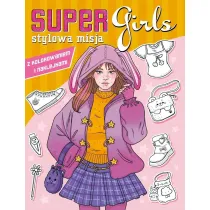 Stylowa misja. Super Girls!
