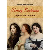 Siostry Lachman. Pi�kne nieznajome
