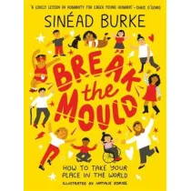 Break the Mould: How to Take Your Place in the World