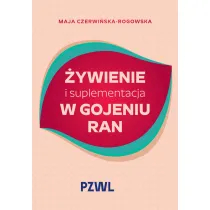 �ywienie i suplementacja w gojeniu ran