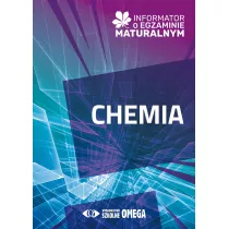 Matura 2024/25 Chemia Informator o egz. maturalnym