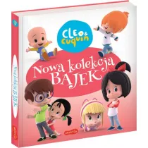 Cleo i Cuquin. Nowa kolekcja bajek