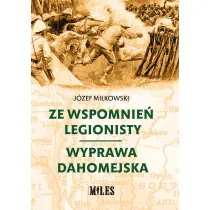 Ze wspomnie� legionisty. Wyprawa dahomejska