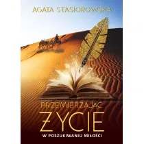 Przemierzaj�c �ycie. W poszukiwaniu mi�o�ci