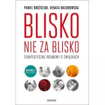 Blisko, nie za blisko. Terapeutyczne rozmowy o zwi�zkach