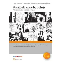Miasto do czwartej pot�gi. Wielowymiarowa opowie�� o mie�cie