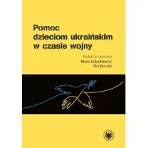 Pomoc dzieciom ukrai�skim w czasie wojny
