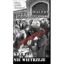 Stary polski krymina� Tom 17 Krew nie wietrzeje