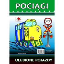 Poci�gi. Ulubione pojazdy