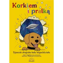 Korkiem i pralk, czyli dziennik stranika adu Wszechwiata