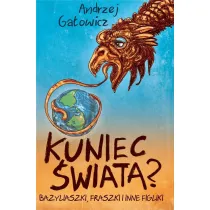 Kuniec �wiata Bazyliaszki fraszki i inne figliki