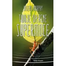 Twoje wasne supermoce (wydanie pocketowe)